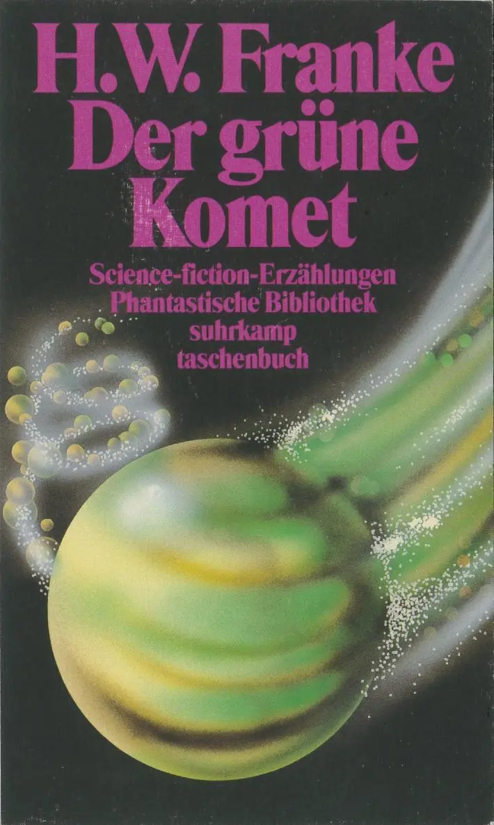 Der grüne Komet SciencefictionErzählungen Phantastische Bibliothek 231 - фото 4