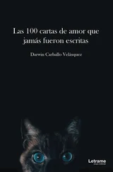 Darwin Carballo Velásquez - Las 100 cartas de amor que jamás fueron escritas