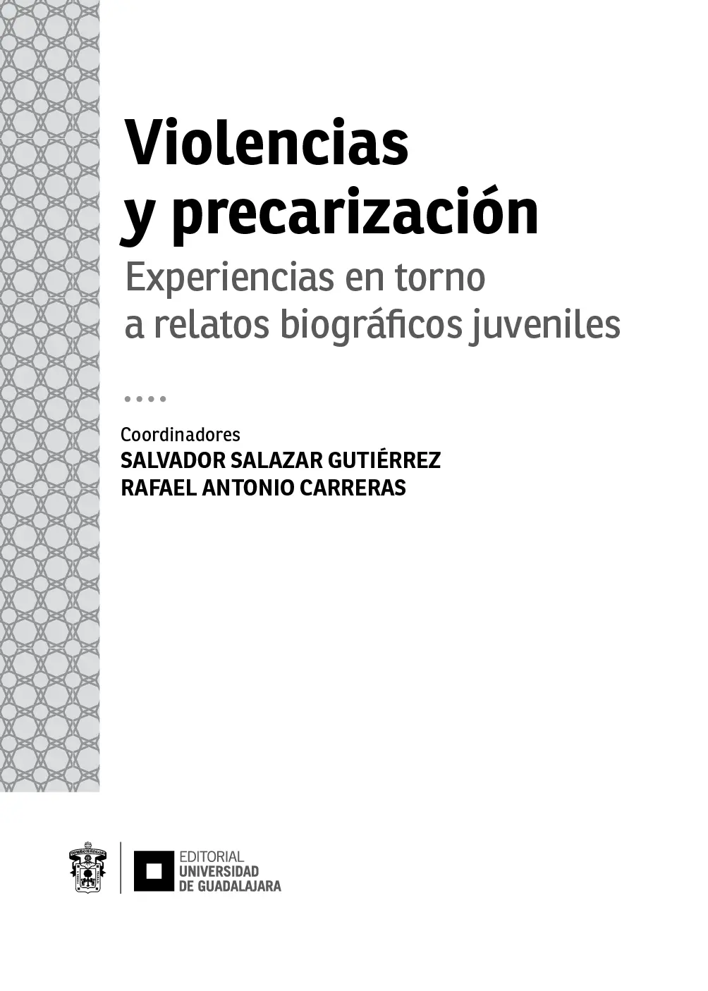 Violencias y precarización Experiencias en torno a relatos biográficos - фото 2