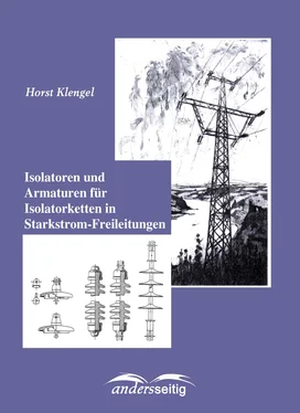 Horst Klengel Isolatoren und Armaturen für Isolatorketten in Starkstrom-Freileitungen обложка книги