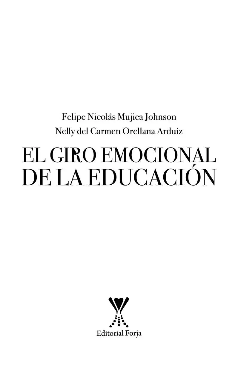 El giro emocional de la educación Autores Felipe Nicolás Mujica Johnson Nelly - фото 2