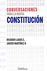 Ricardo Lagos E. - Conversaciones para la nueva Constitución