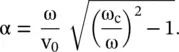 The phase and group velocities of the wave on the loaded dispersive line are - фото 524