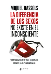 Miquel Bassols - La diferencia de los sexos no existe en el inconsciente