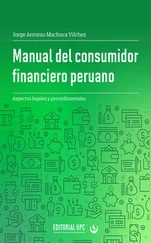 Jorge Antonio Machuca Vílchez - Manual del consumidor financiero peruano