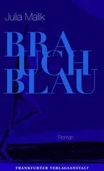 Julia Malik - Brauch Blau