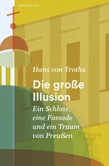 Hans von Trotha - Die große Illusion