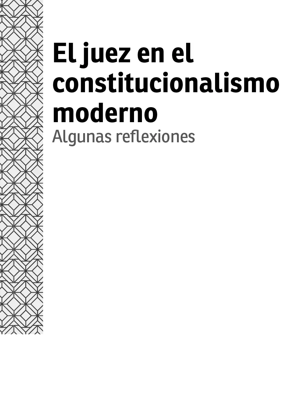 Colección Monografías de la Academia El juez en el cons - фото 1