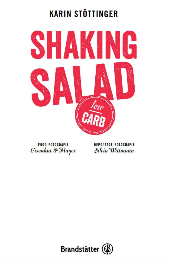 Shake it Baby Der Erfolg meines ersten Buchs Shaking Salad hat mich auf - фото 1