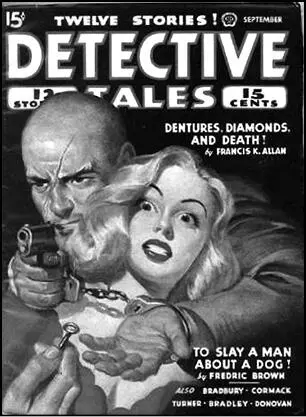 The Trunk Lady September 1944 in DETECTIVE TALES enthalten in A Memory of - фото 26