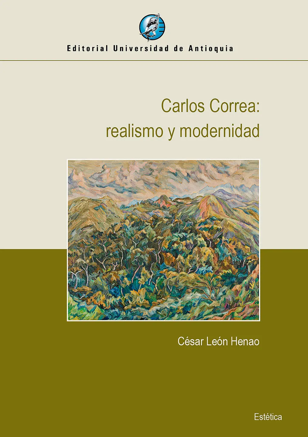 César León Henao Carlos Correa realismo y modernidad Colección Estética - фото 2
