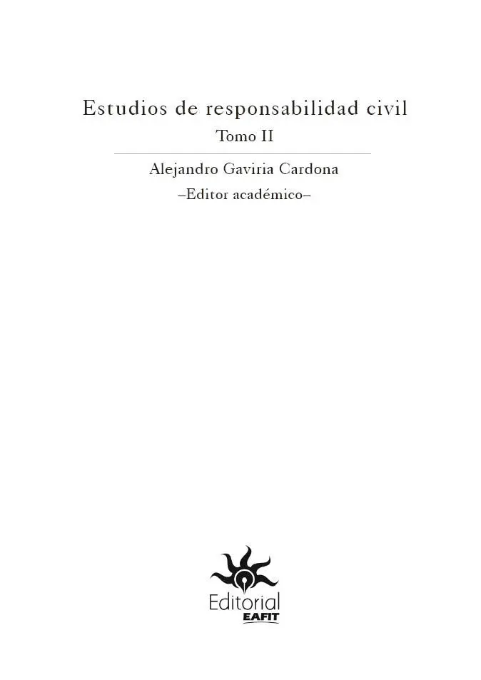 Estudios de responsabilidad civil Tomo II Juan Carlos Gaviria Gómez et - фото 3