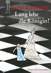 Esmé Lammers - Lang lebe die Königin!