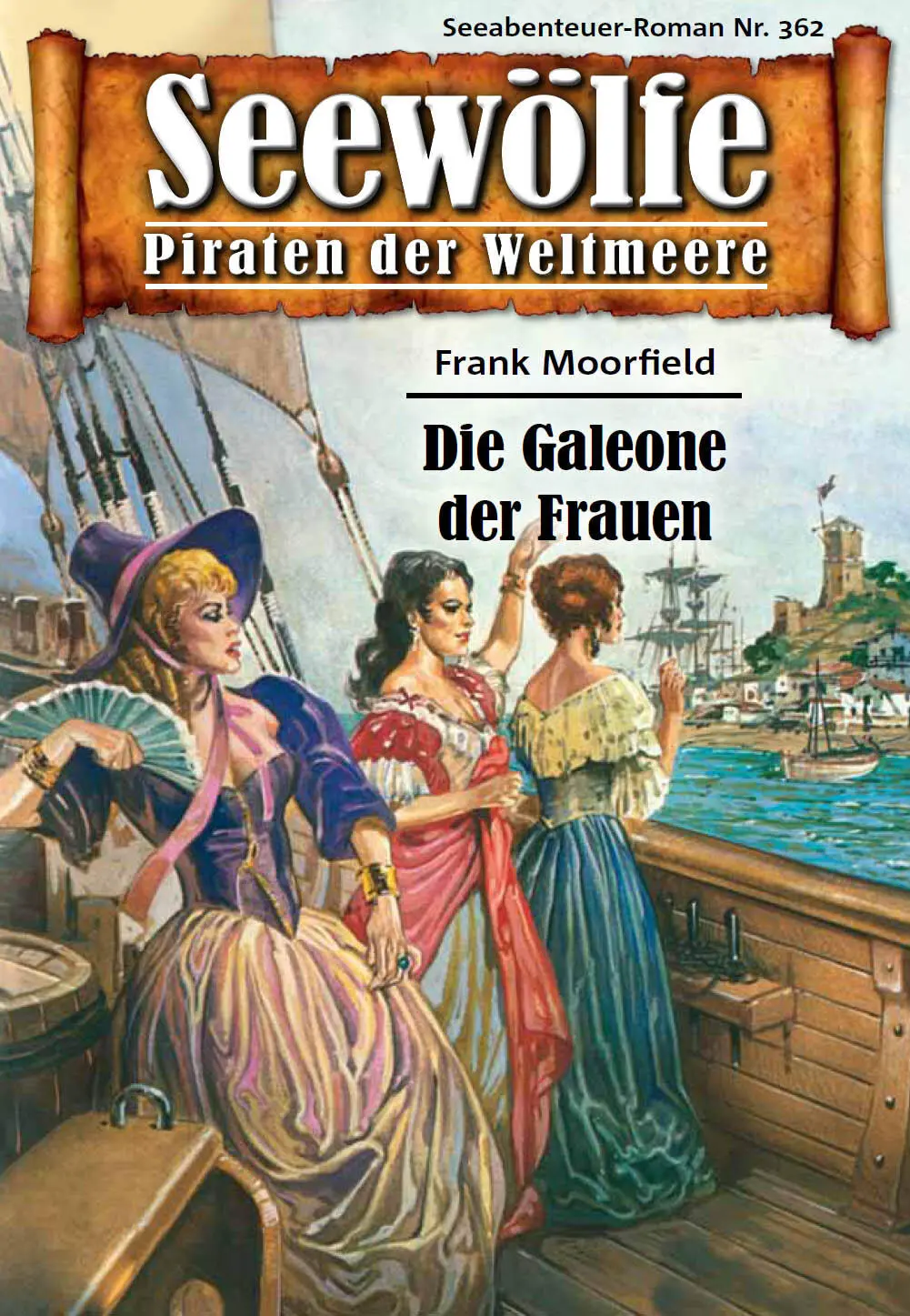Frank Moorfield Die Galeone der Frauen 1 Auf Tortuga bahnte sich an - фото 2
