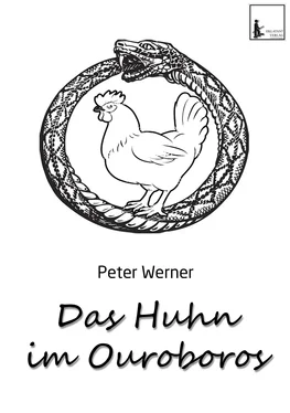 Peter Werner Das Huhn im Ouroboros обложка книги