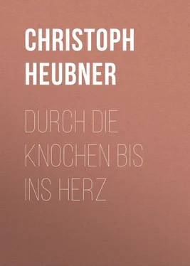 Christoph Heubner Durch die Knochen bis ins Herz обложка книги