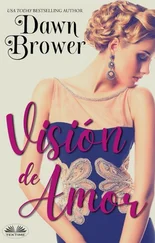 Dawn Brower - Visión De Amor