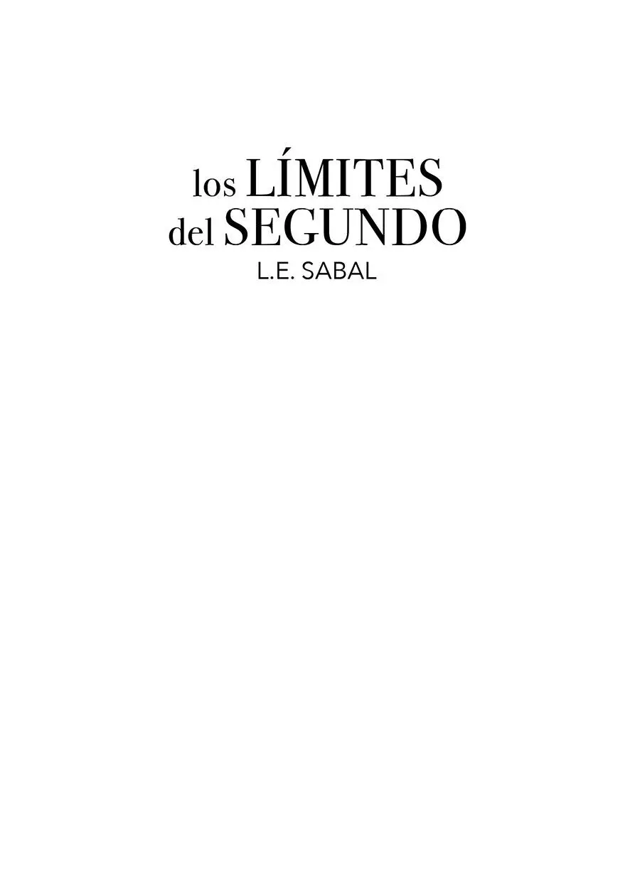 LE Sabal Los límites del Segundo Abril 2021 ISBN papel 9788468556017 - фото 1