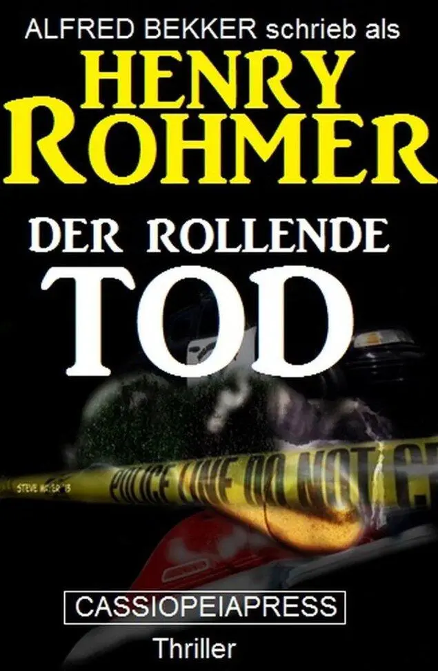 Der rollende Tod Thriller Alfred Bekker Thriller Edition Volume 5 Alfred - фото 10