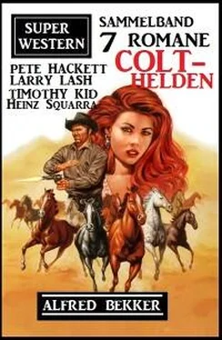 Pete Hackett Colt-Helden: Super Western Sammelband 7 Romane обложка книги