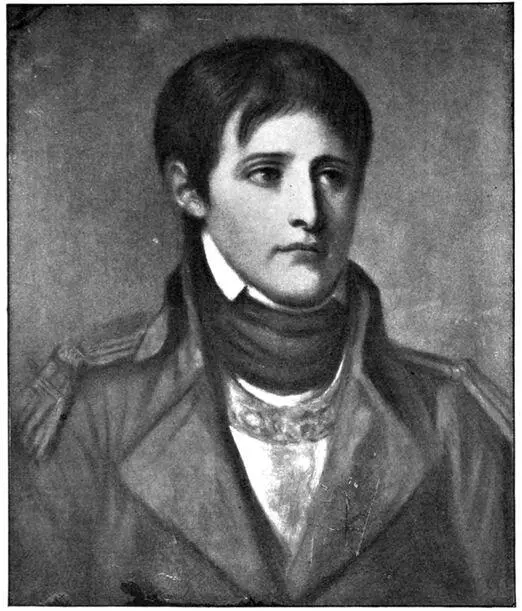 BONAPARTE AT TWENTYTWO YEARS OF AGE After a portrait by Greuze Chapter I - фото 5