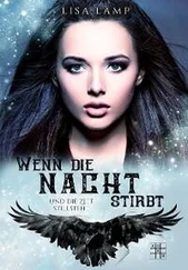 Lisa Lamp - Wenn die Nacht stirbt und die Zeit still steht