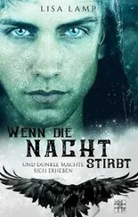 Lisa Lamp - Wenn die Nacht stirbt und dunkle Mächte sich erheben