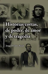 Jorge Osvaldo Bazán - Historias cortas, de poder, de amor y de tragedia