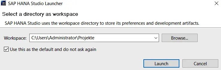 Abbildung 31 SAP HANA Studio Launcher Setzen Sie das Kennzeichen Use this as - фото 18