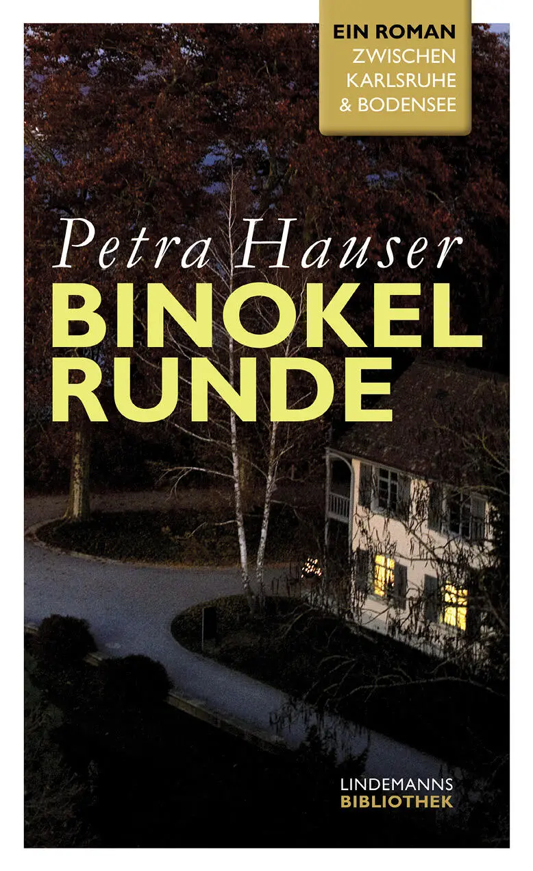 Petra Hauser Binokelrunde Roman In memoriam Hedy und Willy Hauser Ihnen - фото 1