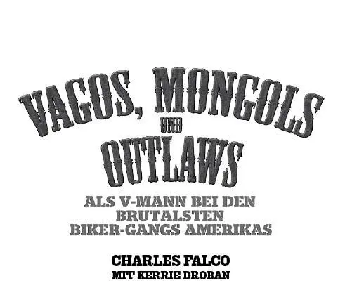 Vagos Mongols und Outlaws - изображение 1