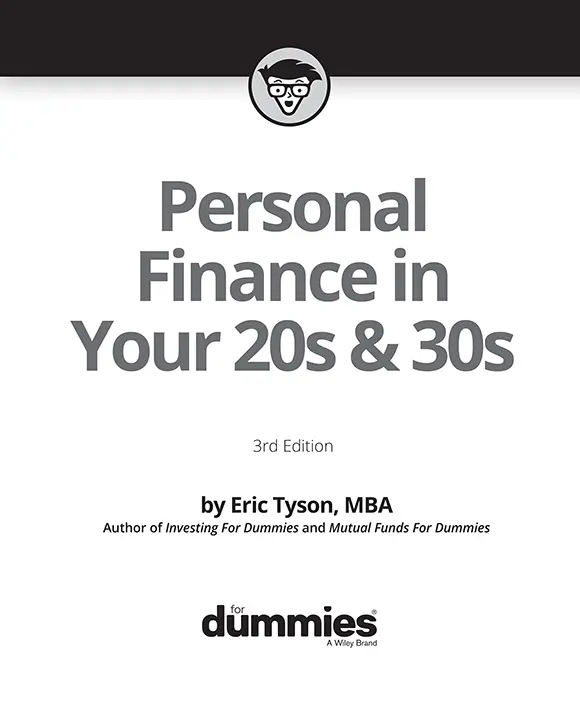 Personal Finance in Your 20s 30s For Dummies 3rd Edition Published by - фото 1