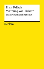 Hans Fallada - Warnung vor Büchern. Erzählungen und Berichte