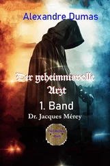 Alexandre Dumas - Der geheimnisvolle Arzt - 1. Band