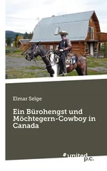 Elmar Selge - Ein Bürohengst und Möchtegern-Cowboy in Canada