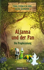 Frau Fröhlich - Aljanna und der Pan - Die Prophezeiung