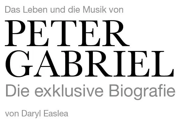 Peter Gabriel Die exklusive Biografie - изображение 1