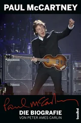 Peter Ames Carlin - Paul McCartney - Die Biografie