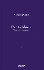 Virginia Cano - Dar (el) duelo