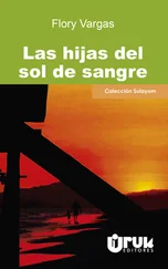 Flory Vargas - Las hijas del sol de sangre