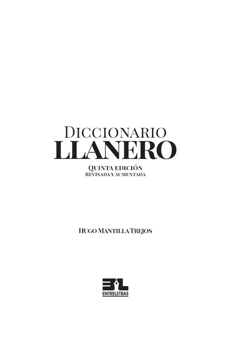 Título original Diccionario llanero Dirección editorial Jaime Fernández - фото 1
