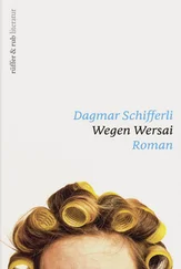 Dagmar Schifferli - Wegen Wersai
