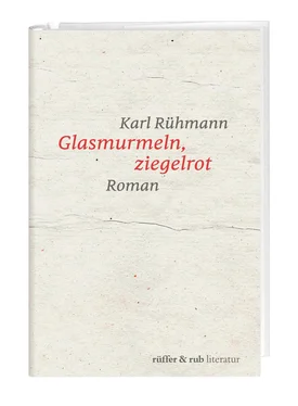 Karl Rühmann Glasmurmeln, ziegelrot обложка книги