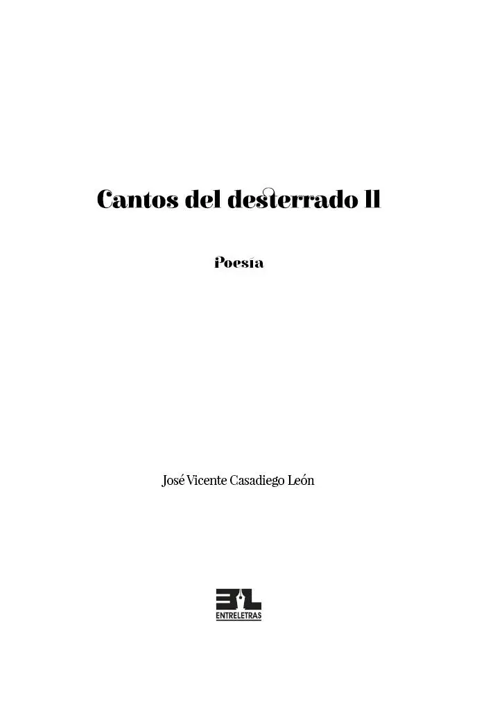 Título original Cantos del desterrado II Dirección editorial Jaime Fernández - фото 1
