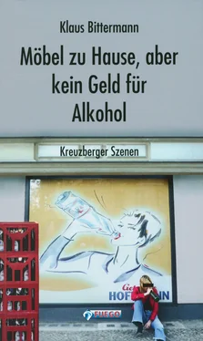 Klaus Bittermann Möbel zu Hause, aber kein Geld für Alkohol: Kreuzberger Szenen обложка книги