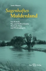 Anne Maurer - Sagenhaftes Muldenland