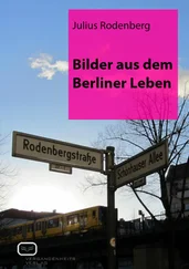 Julius Rodenberg - Bilder aus dem Berliner Leben