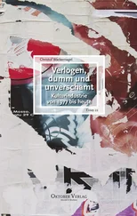 Christof Wackernagel - Verlogen, dumm und unverschämt