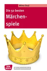 Wilma Osuji - Die 50 besten Märchenspiele - eBook