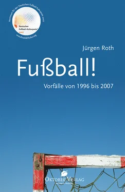 Jürgen Roth Fußball! Vorfälle von 1996-2007 обложка книги